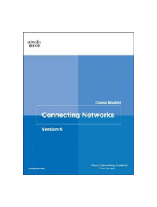 Connecting Networks v6 Course Booklet - 9781587134319