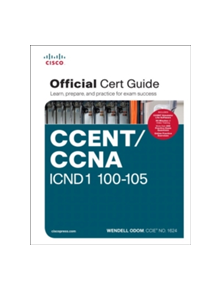 CCENT/CCNA ICND1 100-105 Official Cert Guide, Academic Edition - 9781587205804