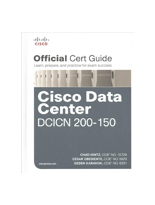 CCNA Data Center DCICN 200-150 Official Cert Guide, 1/e - 9781587205965