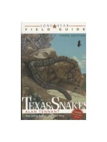 Lone Star Field Guide to Texas Snakes - 9781589792098