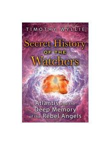 Secret History of the Watchers - 9781591433194