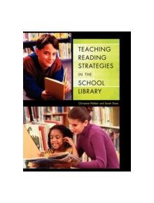 Teaching Reading Strategies in the School Library - 9781591581208