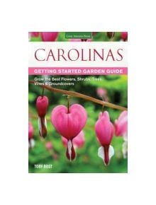 Carolinas Getting Started Garden Guide - 9781591869009