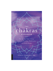 The Chakras Handbook - 9781592338757