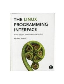 The Linux Programming Interface - 9781593272203