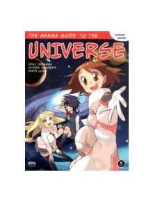 The Manga Guide To The Universe - 9781593272678