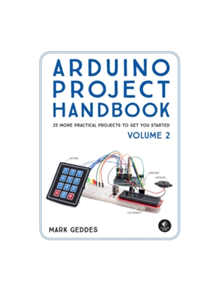 Arduino Project Handbook, Volume 2 - 9781593278182