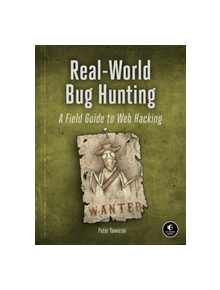 Real-world Bug Hunting - 9781593278618