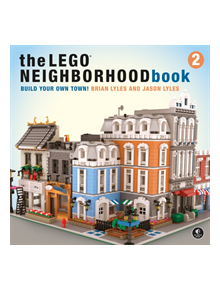 The Lego Neighborhood Book 2 - 9781593279301