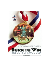 Born to Win, Breed to Succeed - 9781593786601