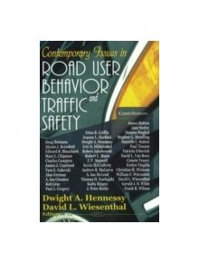 Contemporary Issues in Road User Behavior & Traffic Safety - 9781594542688