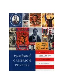 Presidential Campaign Posters - 9781594745546