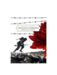 Defiant Gardens - 9781595340450