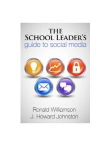 The School Leader's Guide to Social Media - 9781596672185