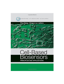 Cell-Based Biosensors: Principles and Applications - 9781596934399