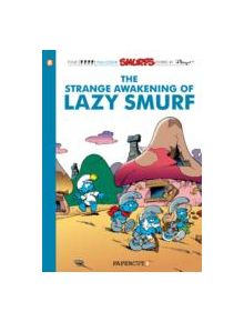 Smurfs #17: The Strange Awakening of Lazy Smurf, The - 17204 - 9781597075091