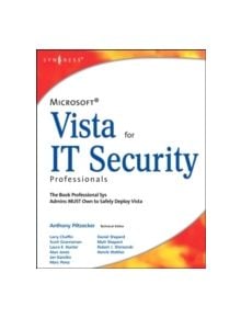 Microsoft Vista for IT Security Professionals - 9781597491396