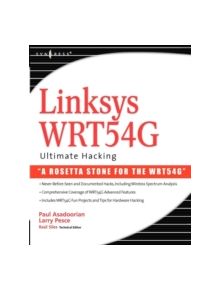 Linksys WRT54G Ultimate Hacking - 9781597491662