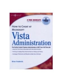 How to Cheat at Microsoft Vista Administration - 9781597491747