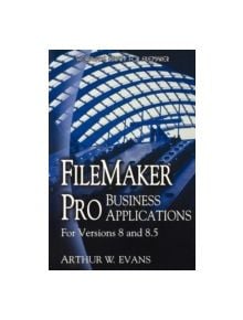 Filemaker Pro Business Applications - 9781598220148