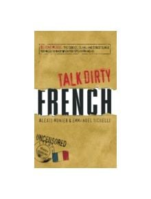 Talk Dirty French - 9781598696653