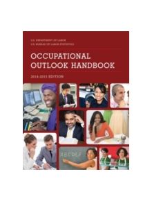 Occupational Outlook Handbook, 2014-2015 - 9781598887136