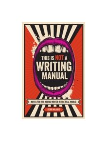 This Is Not a Writing Manual - 9781599636887