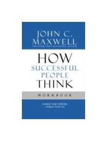 How Successful People Think Workbook - 9781599953915