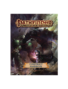 Pathfinder Campaign Setting: Construct Builder's Guidebook - 9781601259899