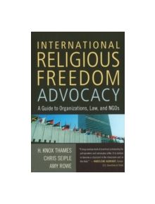 International Religious Freedom Advocacy - 9781602581791