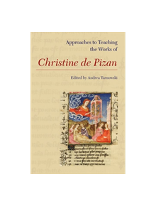 Approaches to Teaching the Works of Christine de Pizan - 9781603293266