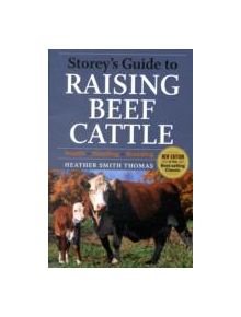 Storey's Guide to Raising Beef Cattle, 3rd Edition - 9781603424547