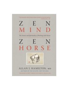 Zen Mind, Zen Horse - 9781603425650