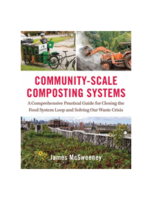 Community-Scale Composting Systems - 14078 - 9781603586542