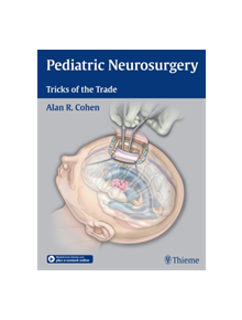 Pediatric Neurosurgery: Tricks of the Trade - 9781604068696