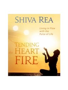 Tending the Heart Fire - 9781604077094