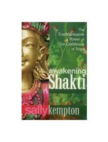 Awakening Shakti - 9781604078916