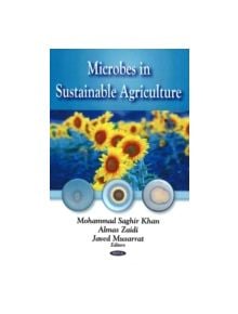 Microbes in Sustainable Agriculture - 9781604569292