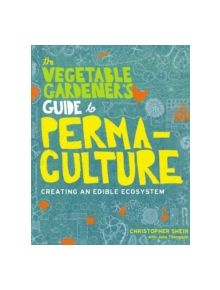 Vegetable Gardener's Guide to Permaculture - 9781604692709