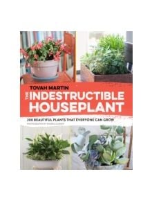 Indestructible Houseplant - 9781604695014