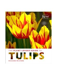 Plant Lover's Guide to Tulips - 9781604695342