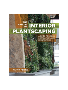 Manual of Interior Plantscaping - 9781604695571