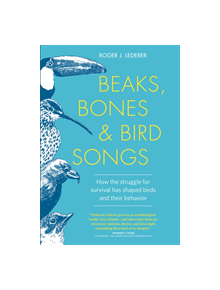 Beaks, Bones, and Bird Songs - 9781604696486