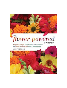 The Flower-Powered Garden - 9781604696660