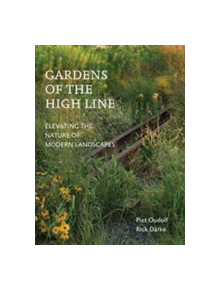 Gardens of the High Line - 9781604696998