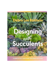 Designing with Succulents: 2nd Edition - 9781604697087