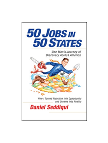 50 Jobs in 50 States: One Man's Journey of Discovery Across America - 9781605098258