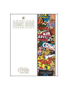 American Comic Book Chronicles: 1940-1944 - 9781605490892