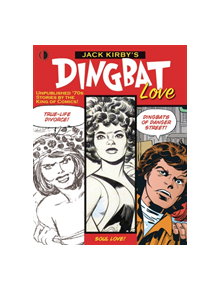 Jack Kirby's Dingbat Love - 9781605490915