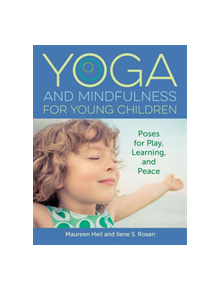 Yoga and Mindfulness for Young Children - 9781605546674